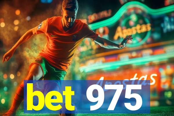 bet 975